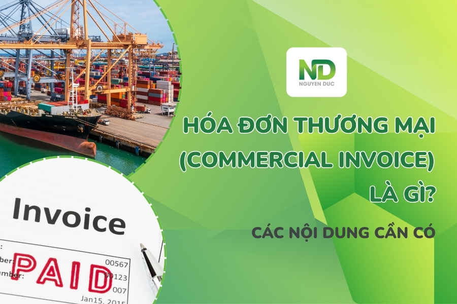 Hóa đơn thương mại (Commercial invoice) là gì? Các nội dung cần có