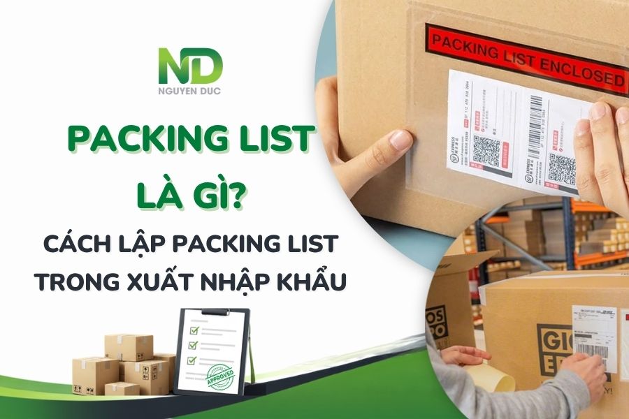 Packing List là gì? Cách lập Packing List trong xuất nhập khẩu