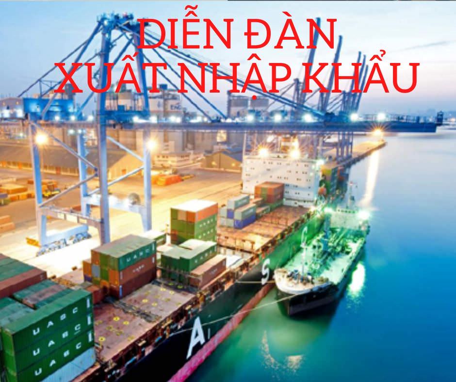 Top 5 Diễn đàn xuất nhập khẩu và thủ tục hải quan