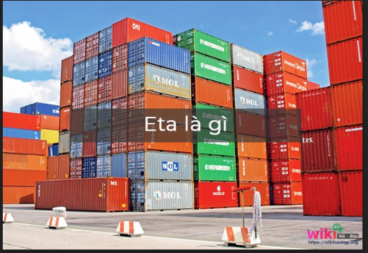 ETA là gì? Các thông tin liên quan [cập nhật 2020]