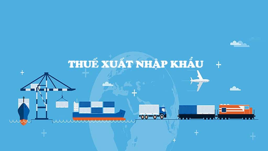 Thuế xuất nhập khẩu là gì và cách tính? [cập nhật 2020]